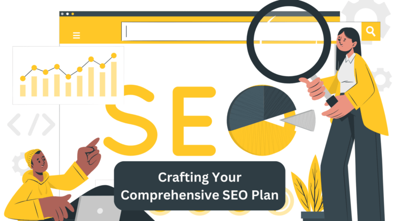 Crafting Your Comprehensive SEO Plan