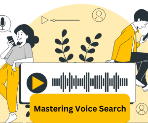 Mastering Voice Search