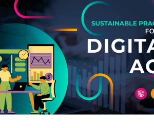 Sustainable Practices for the Digital Age
